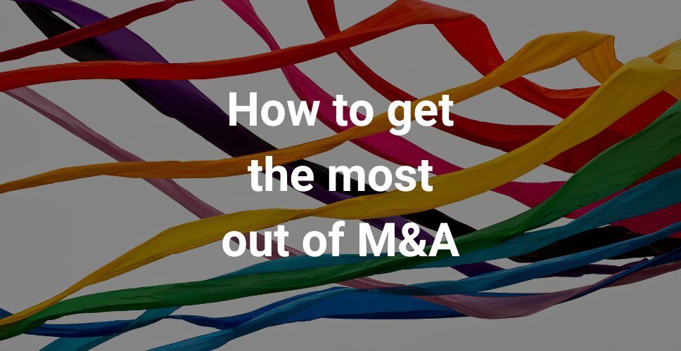 How to get the most out of M&A - Header Image